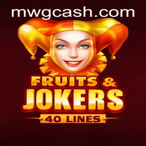 Unveiling the Thrills of FruitsAndJokers40: A Guide to Mastering MW CASH