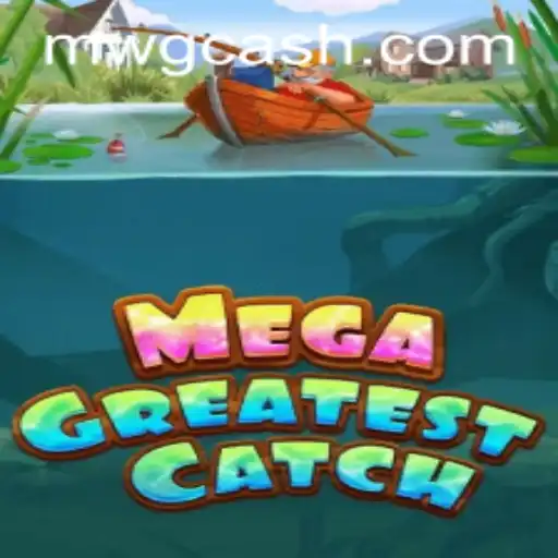Discover the Excitement of MegaGreatestCatch: A Game Like No Other